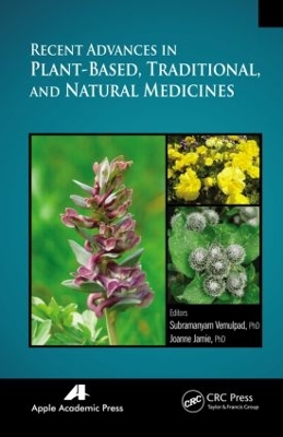 Recent Advances in Plant-Based, Traditional, and Natural Medicines book