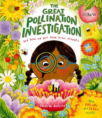 The Great Pollination Investigation: and How We Get Food from Flowers book