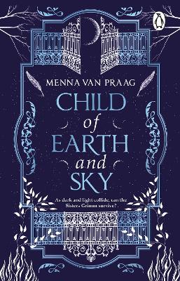 Child of Earth & Sky by Menna van Praag