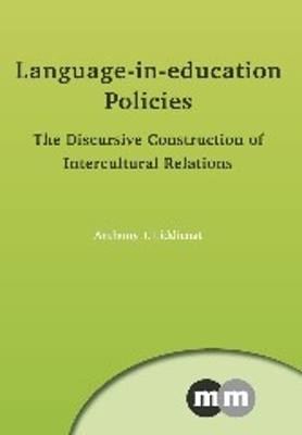 Language-in-education Policies by Anthony J. Liddicoat