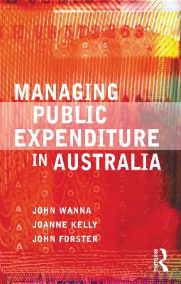 Managing Public Expenditure in Australia by John Wanna