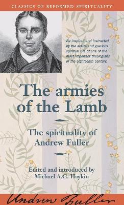 The armies of the Lamb: The spirituality of Andrew Fuller book