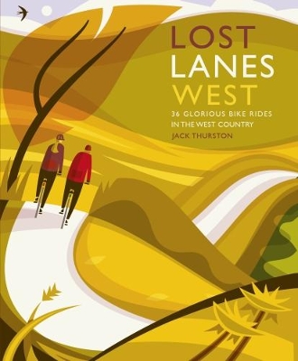 Lost Lanes West Country book