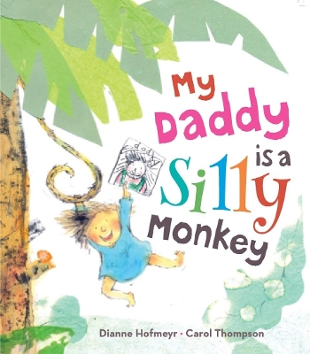 My Daddy is a Silly Monkey book