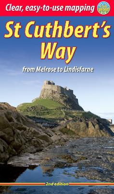 St Cuthbert's Way (2 ed): From Melrose to Lindisfarne book