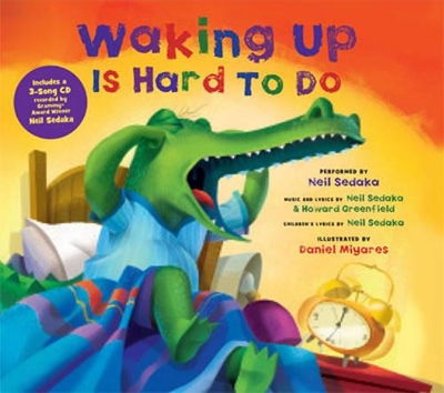 Waking Up Is Hard To Do book