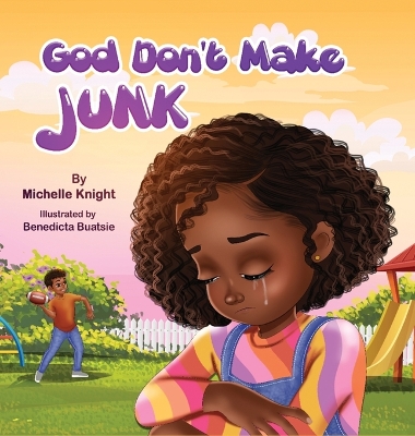 God Don't Make Junk by Michelle M Knight