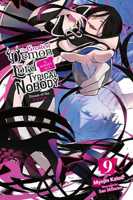 The Greatest Demon Lord Is Reborn as a Typical Nobody, Vol. 9 (light novel) book