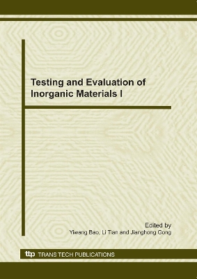 Testing and Evaluation of Inorganic Materials I book