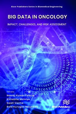 Big Data in Oncology: Impact, Challenges, and Risk Assessment book