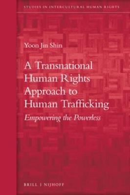 Transnational Human Rights Approach to Human Trafficking book