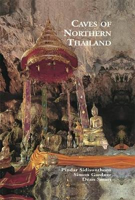Caves of Northern Thailand by Pindar Sidisunthorn