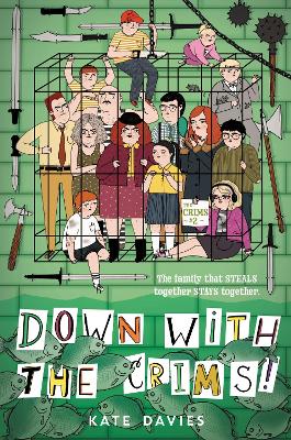 The Crims #2: Down with the Crims! by Kate Davies