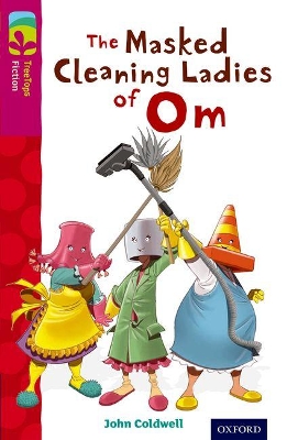 Oxford Reading Tree TreeTops Fiction: Level 10: The Masked Cleaning Ladies of Om book