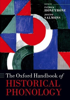 The Oxford Handbook of Historical Phonology by Patrick Honeybone