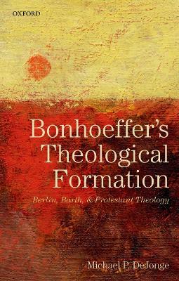 Bonhoeffer's Theological Formation book