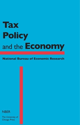 Tax Policy and the Economy, Volume 30 book