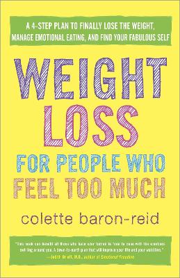 Weight Loss For People Who Feel Too Much book