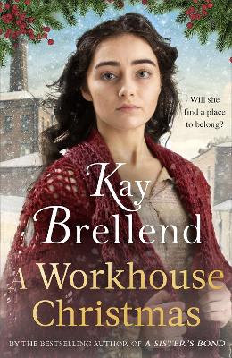 A Workhouse Christmas: a perfect, heartwarming Christmas saga by Kay Brellend