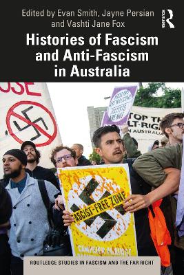 Histories of Fascism and Anti-Fascism in Australia by Evan Smith