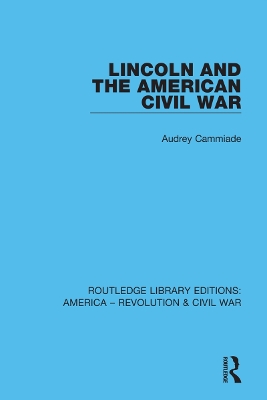 Lincoln and the American Civil War book