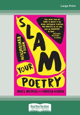 Slam Your Poetry: Write a Revolution by Miles Merrill and Narcisa Nozica