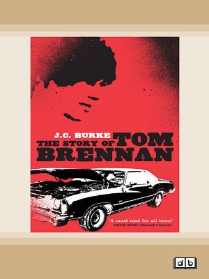 The Story of Tom Brennan by J.C. Burke