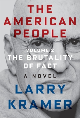 The American People: Volume 2: The Brutality of Fact: A Novel book
