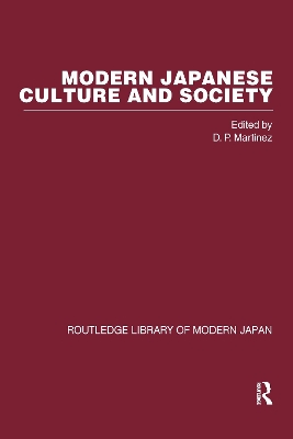 Modern Japanese Culture and Society by D. P. Martinez