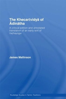 The Khecarividya of Adinatha by James Mallinson