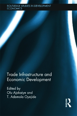 Trade Infrastructure and Economic Development book