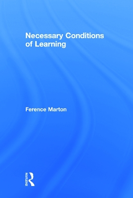 Necessary Conditions of Learning by Ference Marton