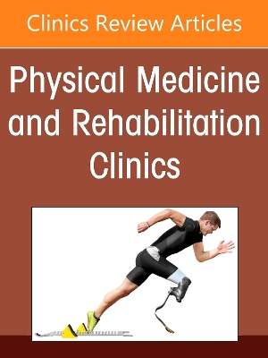 Pediatric Rehabilitation, An Issue of Physical Medicine and Rehabilitation Clinics of North America: Volume 36-3 book