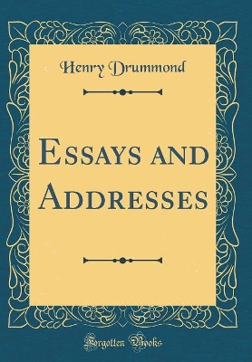 Essays and Addresses (Classic Reprint) book
