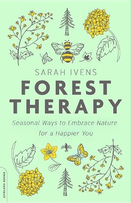 Forest Therapy by Sarah Ivens