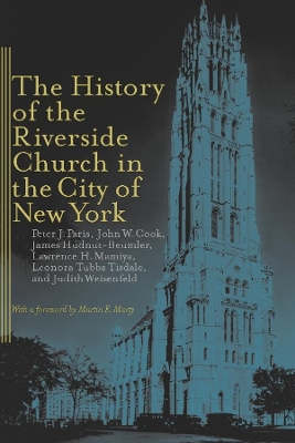 History of the Riverside Church in the City of New York book