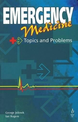 Emergency Medicine: Topics and Problems book