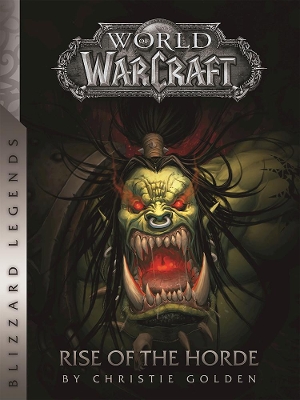 World of Warcraft: Rise of the Horde book