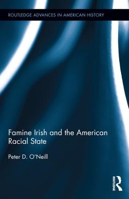 Famine Irish and the American Racial State book