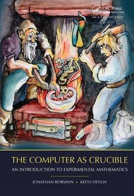Computer as Crucible by Jonathan Borwein