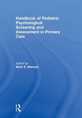 Handbook of Psychological Pediatric Screening and Assessment in Primary Care book