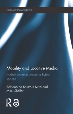 Mobility and Locative Media by Adriana de Souza e Silva