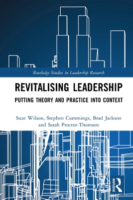 Revitalising Leadership: Putting Theory and Practice into Context by Suze Wilson