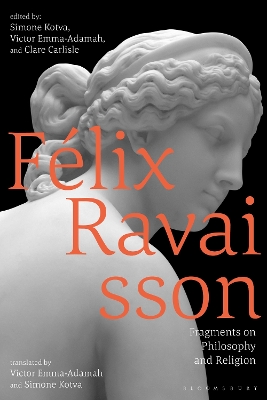 Félix Ravaisson: Fragments on Philosophy and Religion book