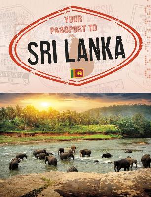 Your Passport to Sri Lanka by Nancy Dickmann