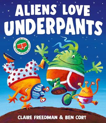 Aliens Love Underpants! by Claire Freedman
