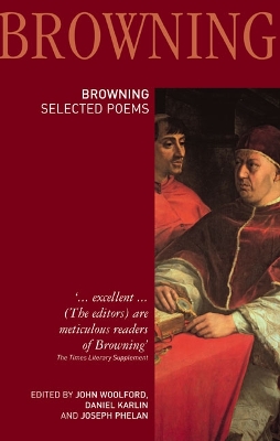 Robert Browning: Selected Poems by John Woolford