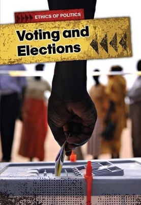 Voting and Elections by Michael Burgan