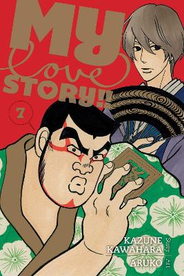 My Love Story!!, Vol. 7 book