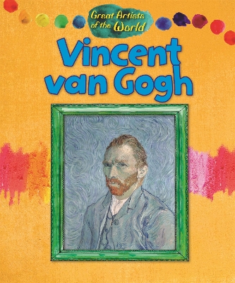 Great Artists of the World: Vincent van Gogh book